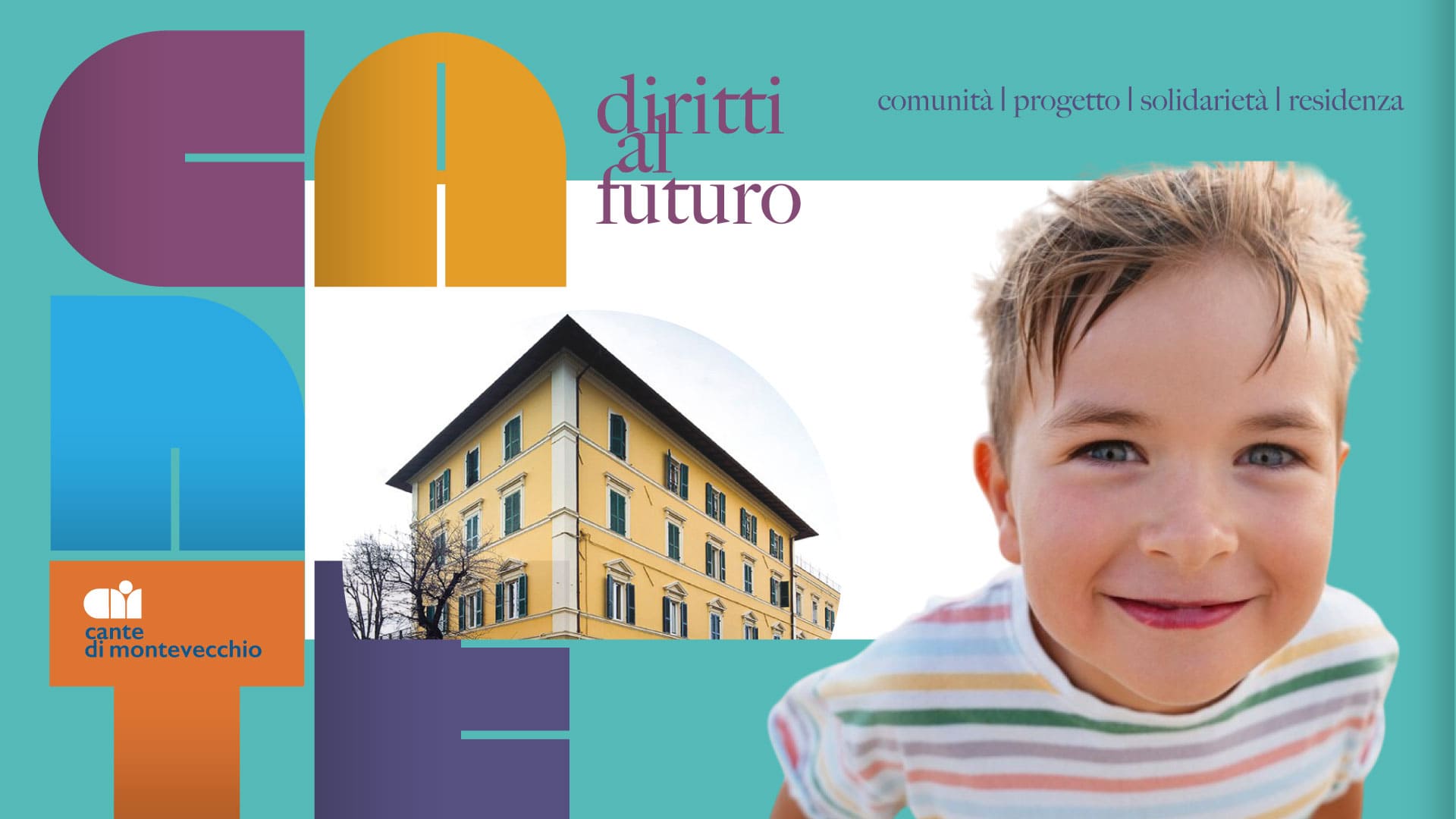 Diritti al futuro – Cante di Montevecchio Copertina del progetto “Diritti al futuro” promosso da Cante di Montevecchio, con edificio residenziale e primo piano di un bambino sorridente, simbolo di inclusione e solidarietà.